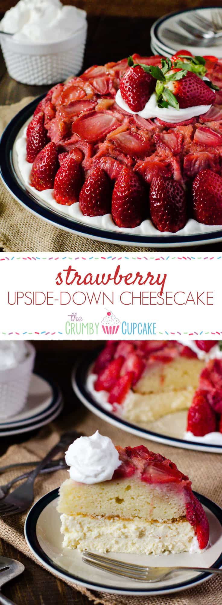 Strawberry Upside-Down Cheesecake | A shortcake twist on a classic upside down cake, stacked on top of creamy vanilla bean cheesecake, then studded with fresh Florida strawberries - a beautiful winter treat!