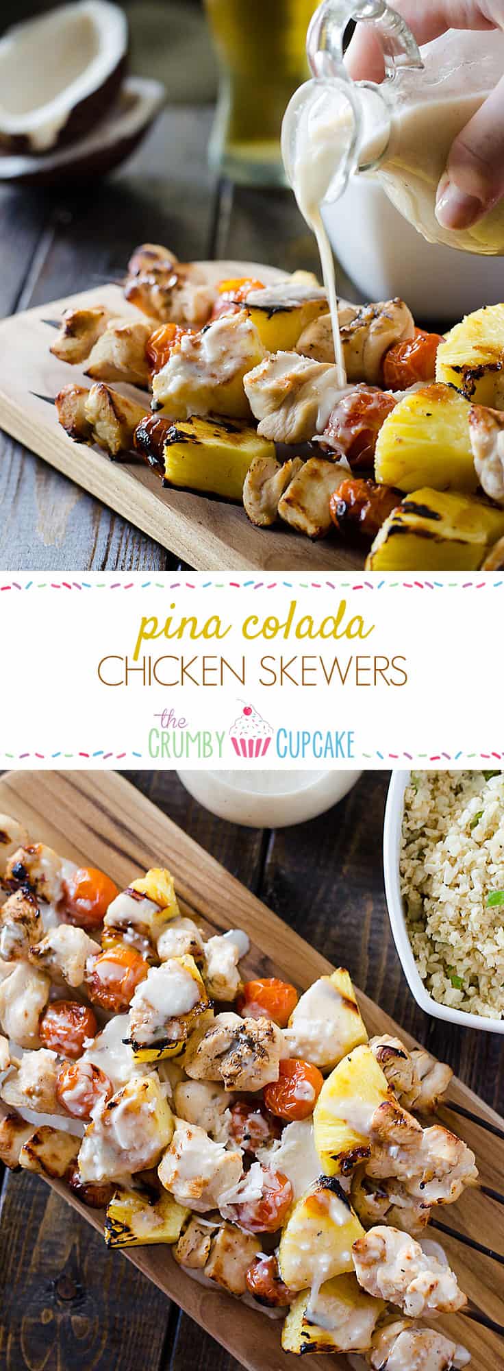 Fresh pineapple, cherry tomatoes, and coconut-marinated chicken take a classic cocktail to the grill and put it on your dinner table with these Pina Colada Chicken Skewers!
