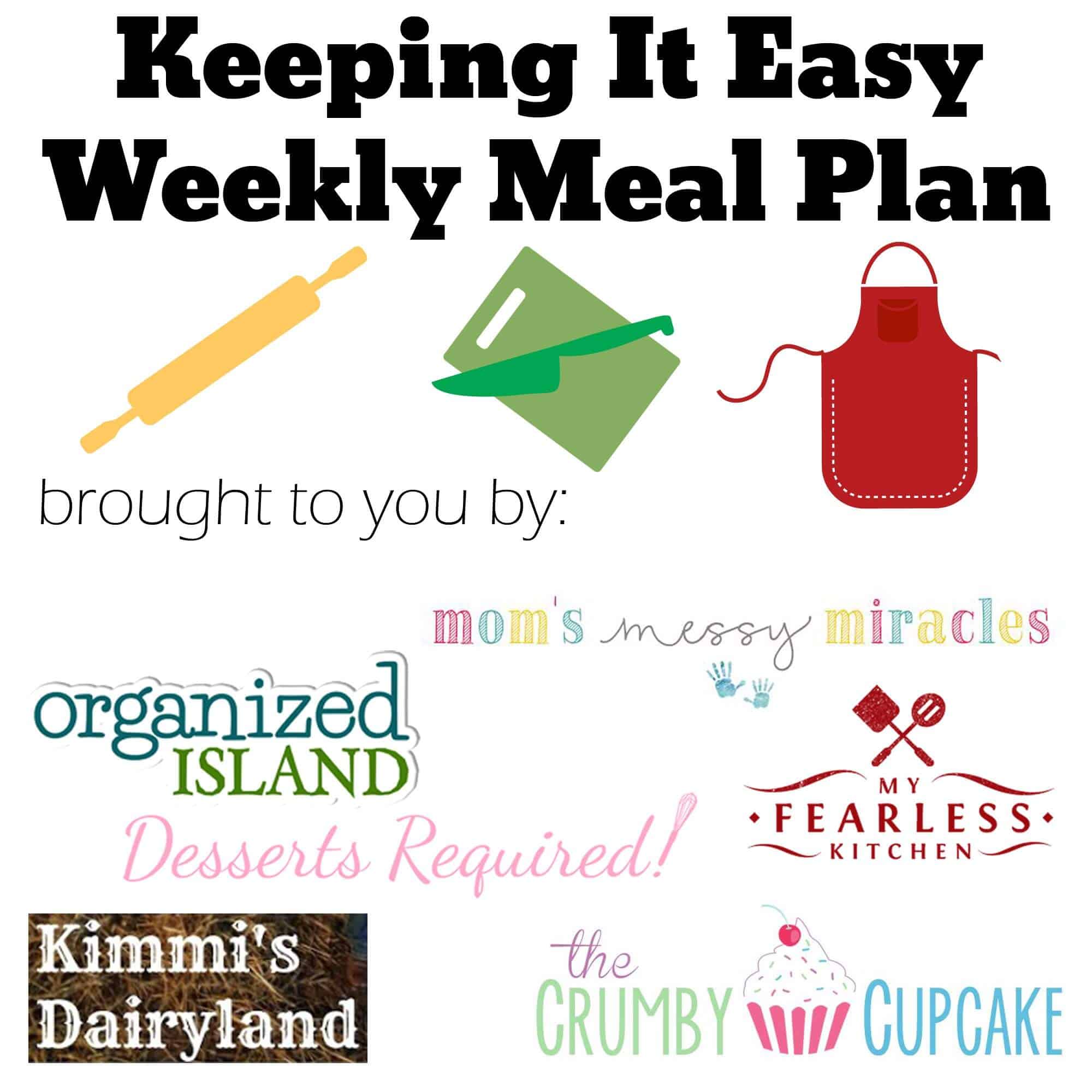 #KeepItEasy Weekly Meal Plan