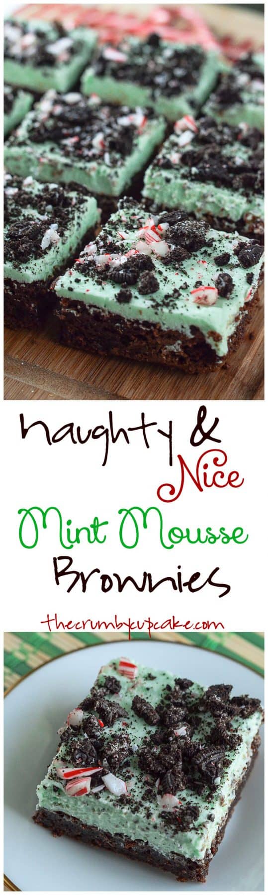 Naughty & Nice Mint Mousse Brownies | Moist and fudgy dark chocolate brownies, topped with a minty, fluffy cloud of mousse and studded with cookie crumbles (naughty) & candy canes (nice)!
