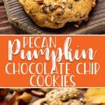 Pecan Pumpkin Chocolate Chip Cookies pin