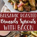 Drizzled with tangy balsamic, tossed with savory bacon, slightly sweetened with brown sugar: these simple, crispy Roasted Brussels Sprouts with Bacon & Balsamic are the perfect side dish for any meal!