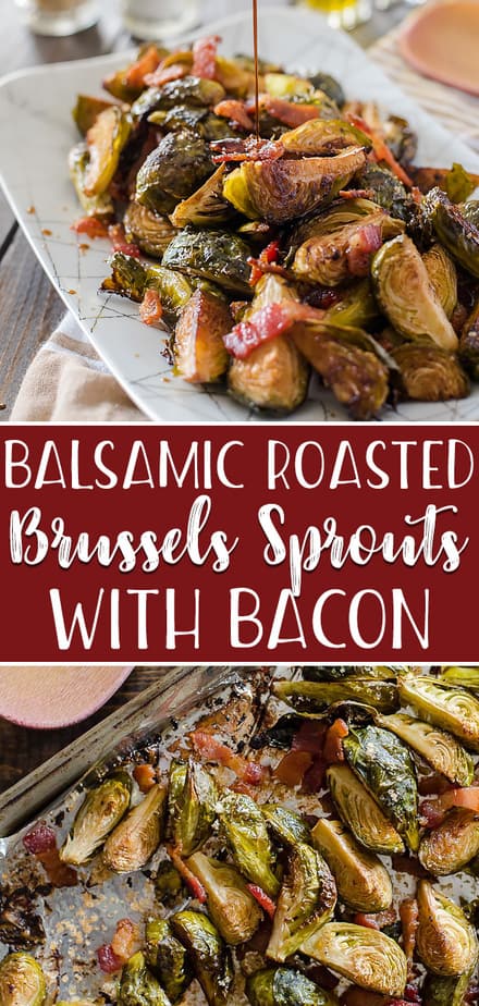 Drizzled with tangy balsamic, tossed with savory bacon, slightly sweetened with brown sugar: these simple, crispy Roasted Brussels Sprouts with Bacon & Balsamic are the perfect side dish for any meal!