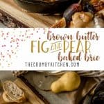 This creamy Brown Butter Fig & Pear Baked Brie is both elegant and comforting, and is sure to be the hit of any holiday or cold weather party! Figs, pears, pecans, and a little sweetness bring out the best in your favorite soft cheese.