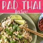 This Weekday Chicken Pad Thai for Two is a scaled-down version of the popular street food common in Thailand. Chewy noodles, crunchy peanuts, and a tangy-spicy sauce accompany juicy stir-fried chicken breast for a meal that's ready to enjoy in 30 minutes!