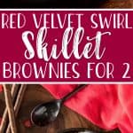A perfectly romantic treat in a perfectly sized pan, these Red Velvet Swirl Skillet Brownies for Two should be on every special occasion menu! No box mix is required to make perfectly gooey red velvet brownies swirled with a sweetened mascarpone cheese, then studded with dark and white chocolate chips.