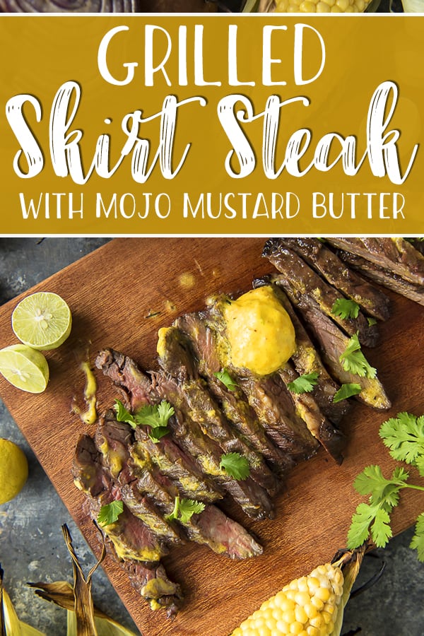 This flavor-packed Grilled Skirt Steak with Mojo Mustard Butter will be the star of your summer entertaining! Citrus and garlic-marinated skirt steak is grilled to perfection, then slathered in a Cuban mojo and mustard-flavored butter.