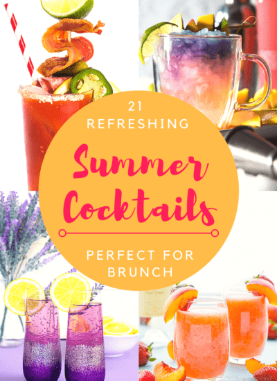 A list of 21 Refreshing Summer Cocktails Perfect for Brunch; brunch cocktails, summer drinks