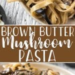Ideal for special occasions and Meatless Mondays alike, this easy Creamy Brown Butter Mushroom Pasta is a great way to weasel into someone's heart! A pound of mushrooms, butter, cream, and Parm come together to make your favorite pasta even tastier!