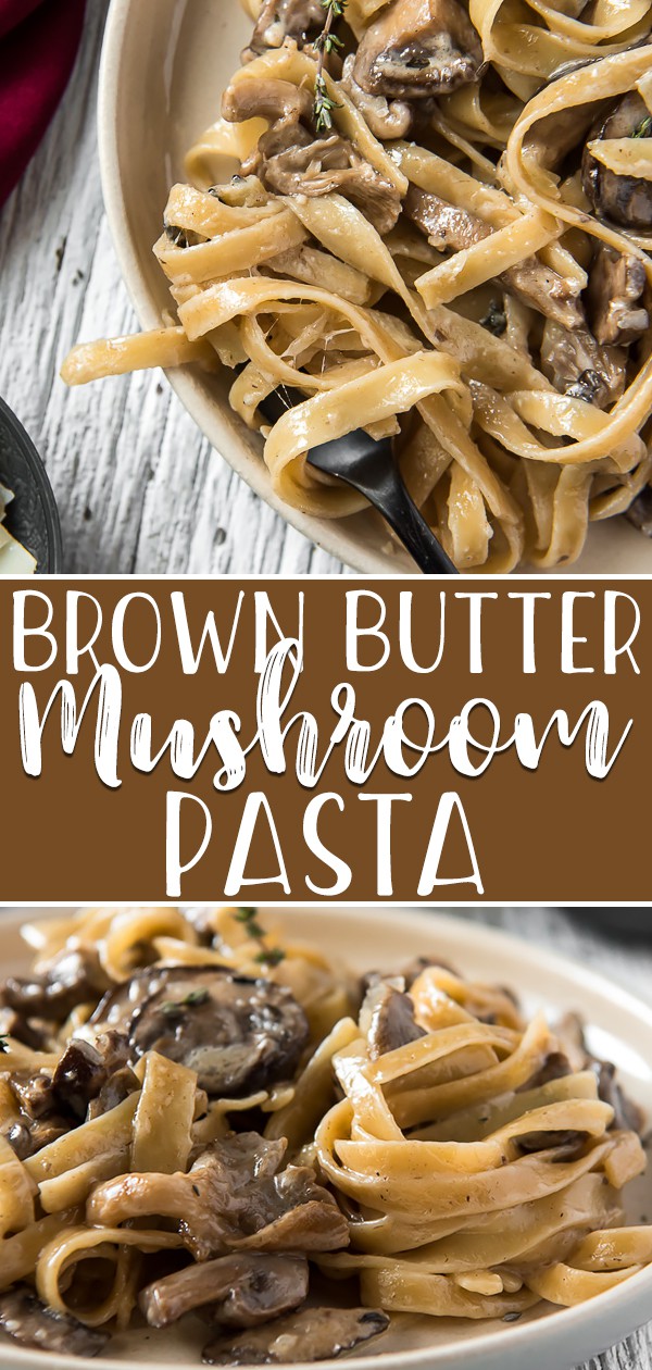 Ideal for special occasions and Meatless Mondays alike, this easy Creamy Brown Butter Mushroom Pasta is a great way to weasel into someone's heart! A pound of mushrooms, butter, cream, and Parm come together to make your favorite pasta even tastier!