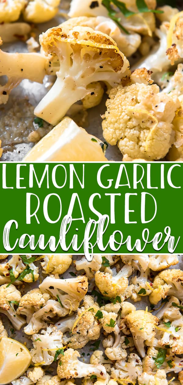Lemon Garlic Roasted Cauliflower • The Crumby Kitchen
