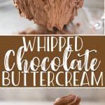 You need this easy, fluffy Whipped Chocolate Buttercream Frosting recipe in your back pocket for all of your delicious baked creations! Made with cocoa powder, it's whipped up with heavy cream - making it the lightest, silkiest buttercream you'll ever taste!