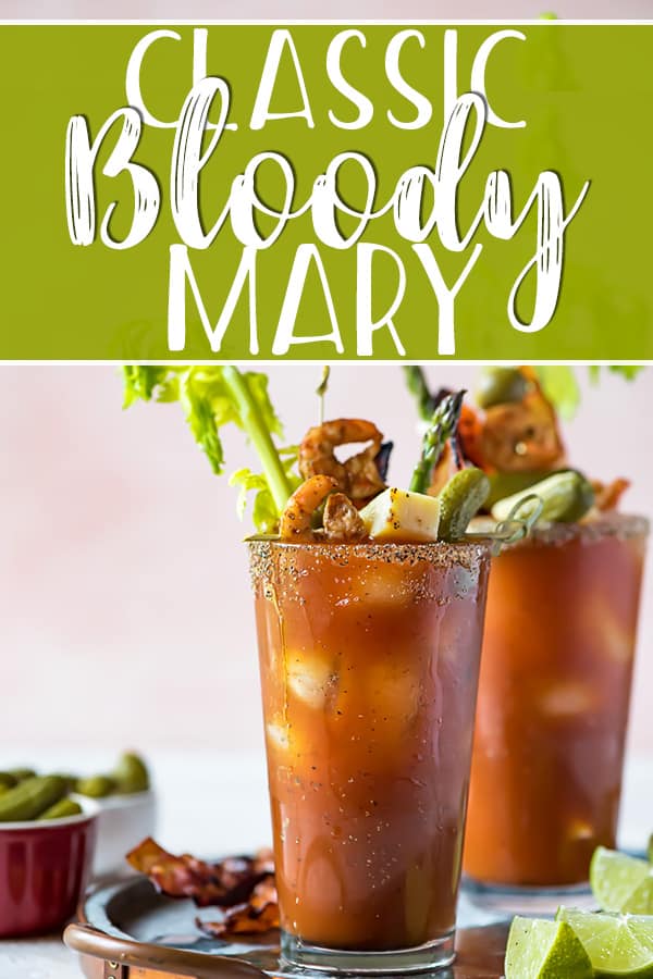 Classic Bloody Mary Recipe • The Crumby Kitchen
