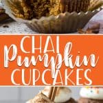 pinnable image for chai pumpkin cupcakes