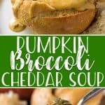 Pumpkin Broccoli Cheddar Soup pin